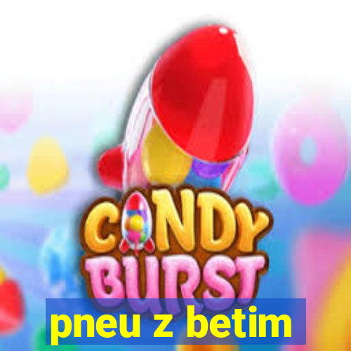 pneu z betim